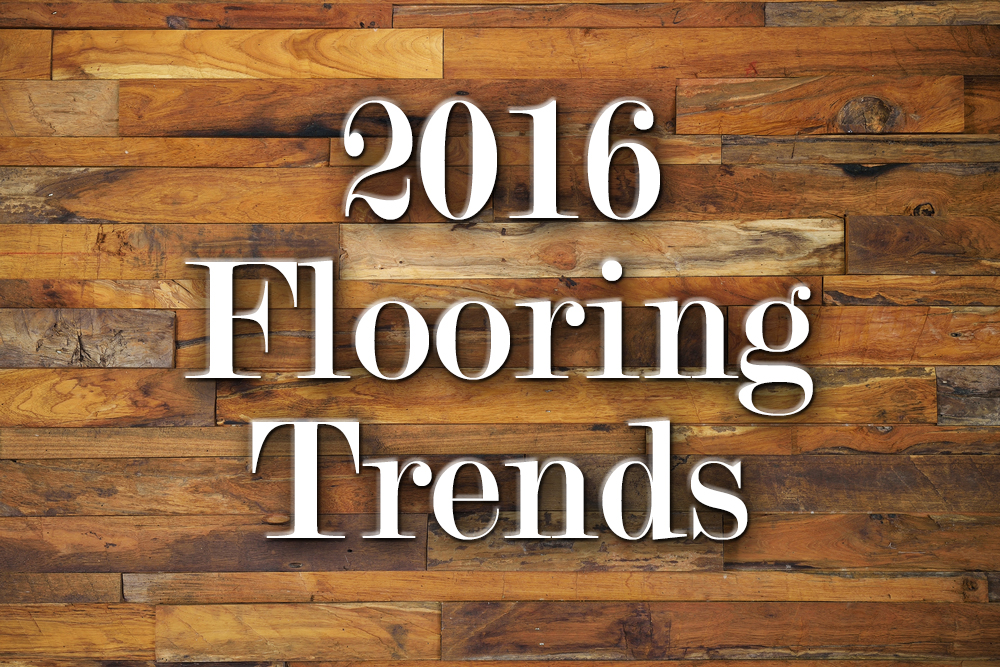 2016 Flooring Trends